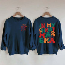 In My Christmas Era Funny Xmas Sweatshirt