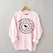 Blackbird Singing in the Night Sweatshirt