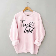 Trust God Created With A Purpose Sweatshirt