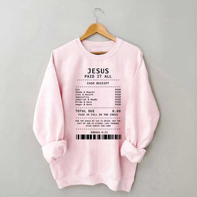 Jesus Paid It All Worship Sweatshirt