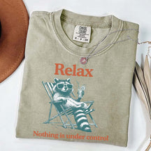 Relax Nothing Is Under Control Raccoon T-Shirt