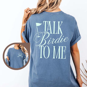 Talk Birdie To Me Golf T-Shirt