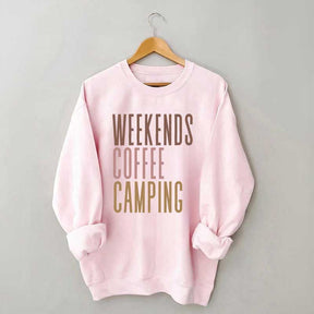Weekends Coffee Camping Sweatshirt