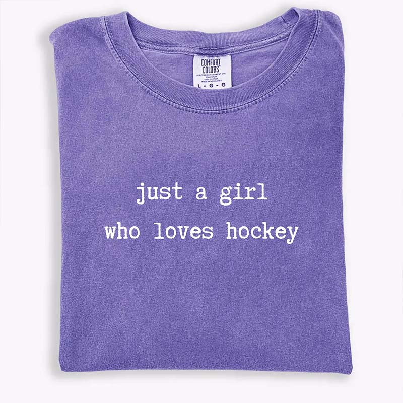 Just a Girl Who Loves Hockey T-Shirt