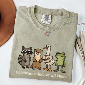 Funny Celebrate Minds of All Kinds T-Shirt