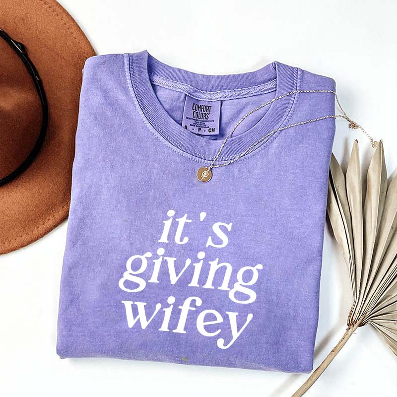 Its Giving Wifey T-Shirt