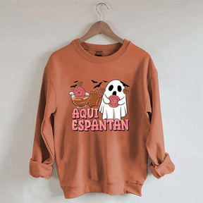 Aqui Espantan Sweatshirt