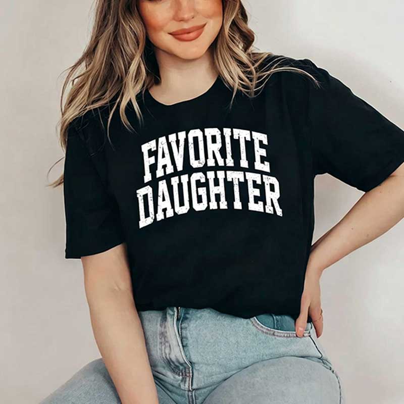 Favorite Daughter T-Shirt