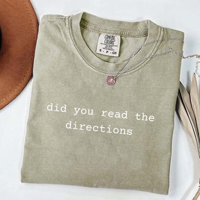 Did You Read The Directions T-Shirt