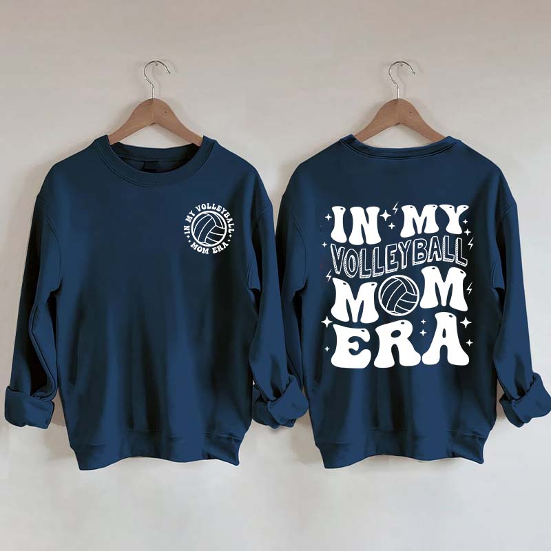 In my Volleyball Mom Era Sports Sweatshirt