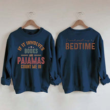 Books and Pajamas Lover Sweatshirt