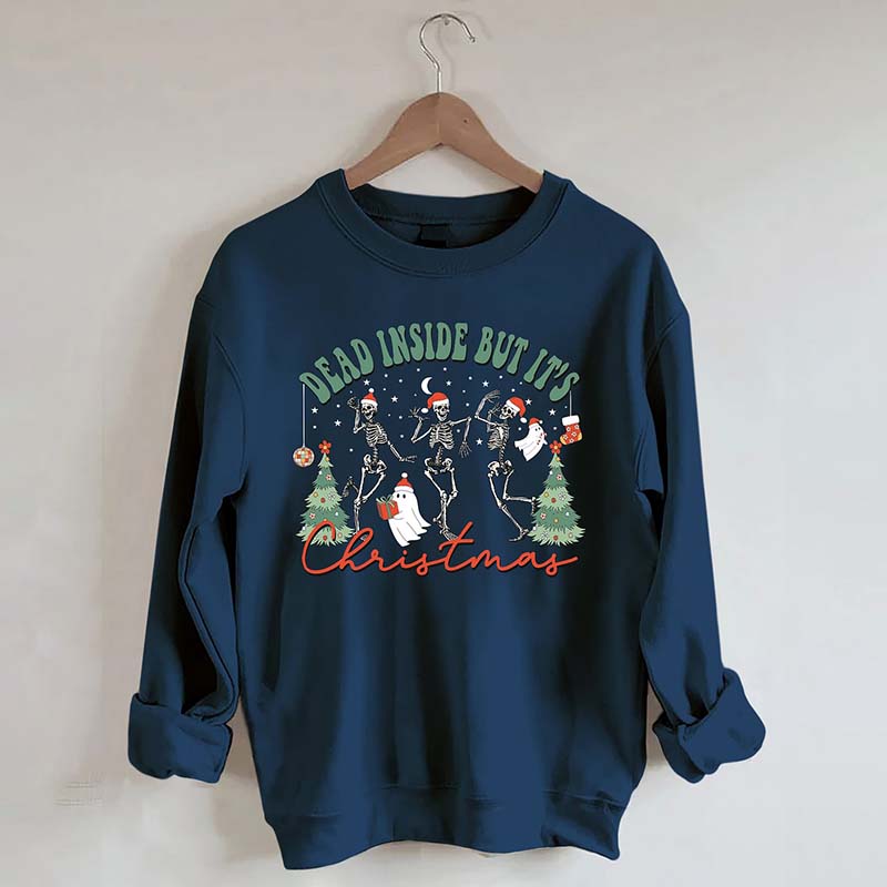 Dead Inside But It's Christmas Sweatshirt