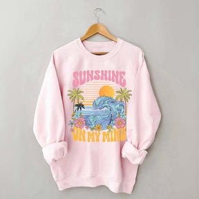 Sunshine On My Mind Sweatshirt
