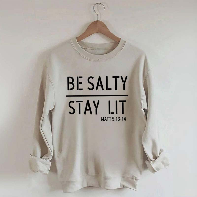 Religous Be Salty Stay Lit Sweatshirt