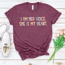 I Am Her Voice She Is My Heart T-Shirt