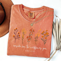 Consider How The Wildflowers Grow Shirt Fall Autumn Bible Verse T-Shirt