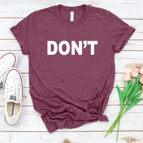 DON'T T-Shirt