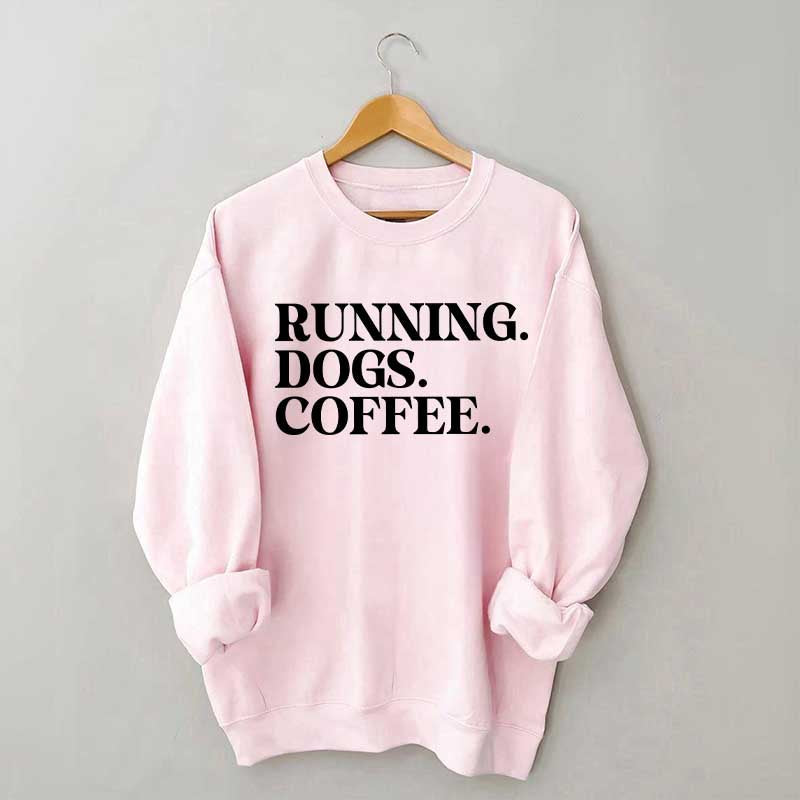 Running Dogs and Coffee Sweatshirt