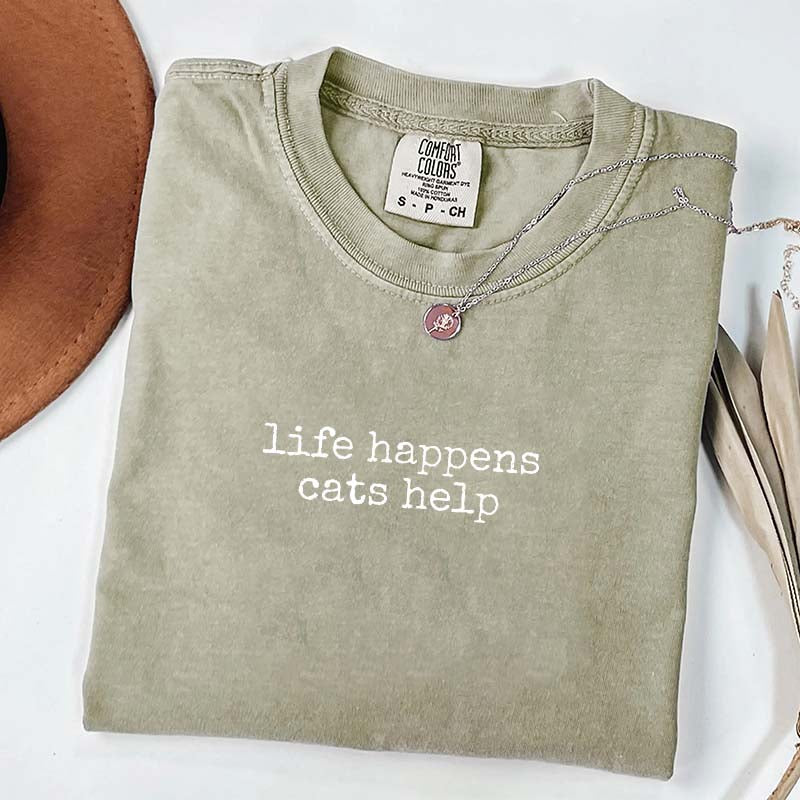 Funny Life Happens Cats Help T-Shirt