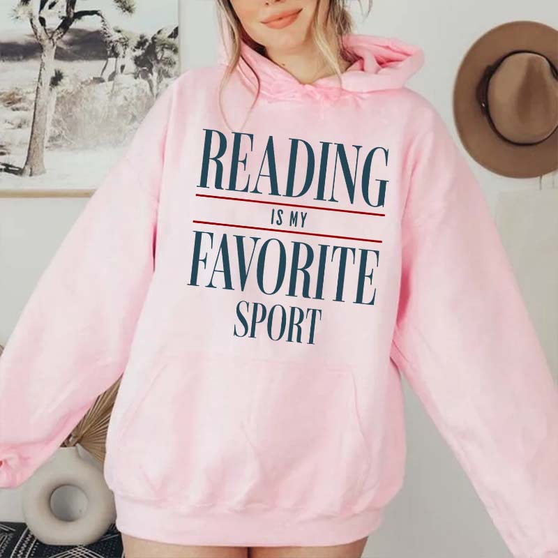 Reading Is my Favorite Sport Hoodie