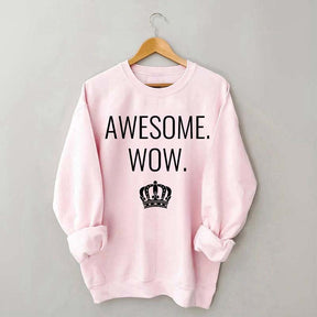 Awesome Wow Funny King George Sweatshirt