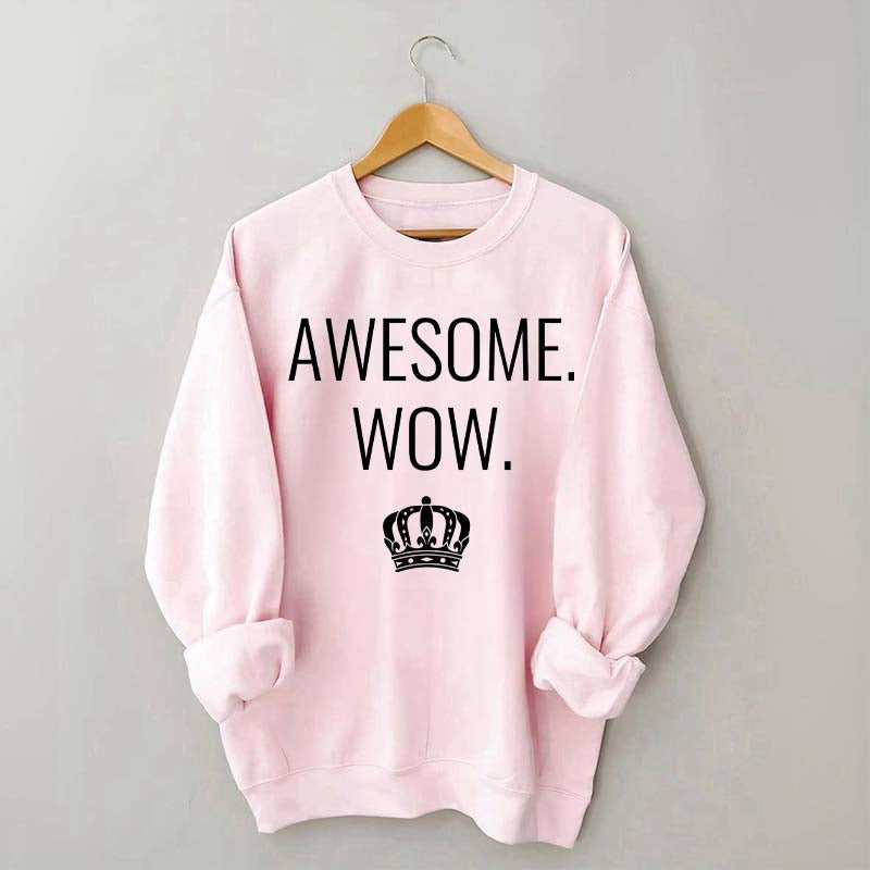 Awesome Wow Funny King George Sweatshirt