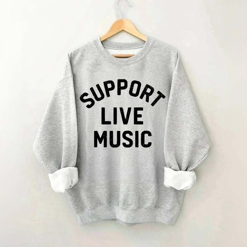 Support Live Music Vintage Sweatshirt
