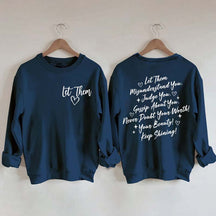 Let Them Front And Back Sweatshirt