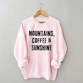 Mountain Coffee And Sunshine Sweatshirt