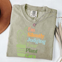 I'm Silently Judging Your Plant Care T-Shirt