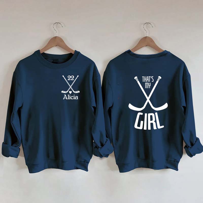 Custom That's My Girl Sweatshirt