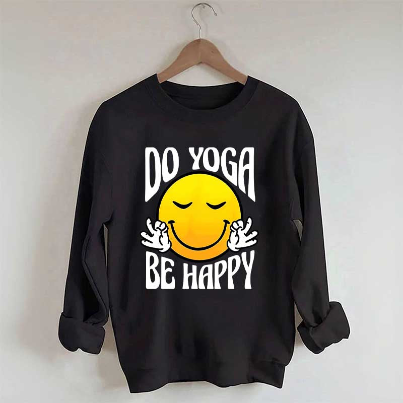 Do Yoga Be Happy Retro Face Fun Sweatshirt