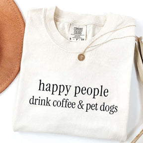 Happy People Drink Coffee Pet Dogs T-Shirt