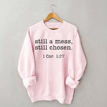Still Chosen Christian Sweatshirt