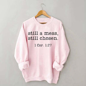 Still Chosen Christian Sweatshirt