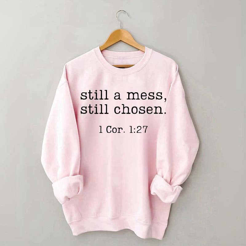 Still Chosen Christian Sweatshirt