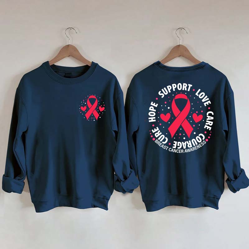 Breast Cancer Awareness Support Love Care Courage Sweatshirt