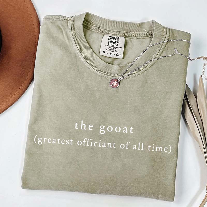 The Gooat Greatest Officiant Of All Time T-Shirt