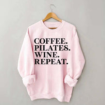 Coffee Pilates Wine Repeat Sweatshirt