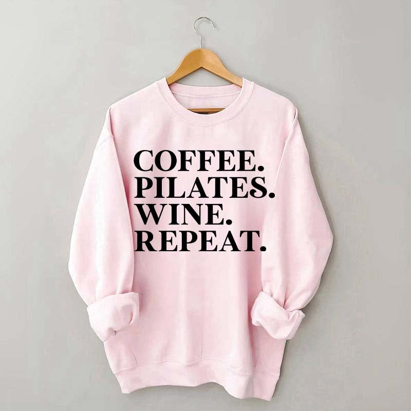 Coffee Pilates Wine Repeat Sweatshirt