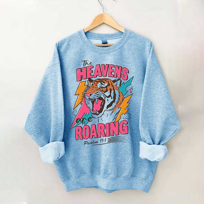 The Heavens Are Roaring Sweatshirt