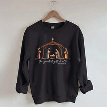 The Greatest Gift Of All Sweatshirt