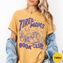 Tired Moms Book Club T-Shirt