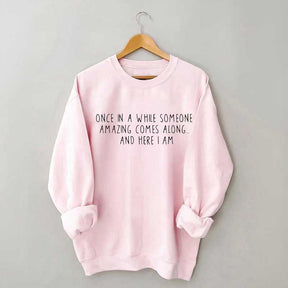 Humorous Saying Funny Qoutes Sweatshirt
