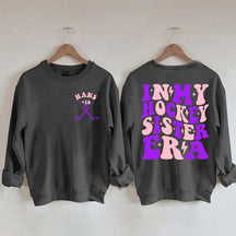 Custom In My Hockey Sister Era Sweatshirt