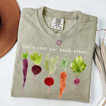 Comfort Color Lets Roots For Each Other T-Shirt