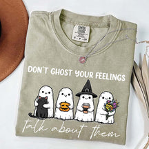 Don't Ghost Your Feelings T-Shirt