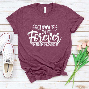 School's Out Forever T-Shirt