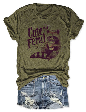 Cute But Feral Funny T-Shirt