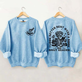 I Look Better Bent Over A Book Sweatshirt